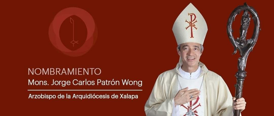 Nombran a Mons. Carlos Patrón Wong Arzobispo de Xalapa